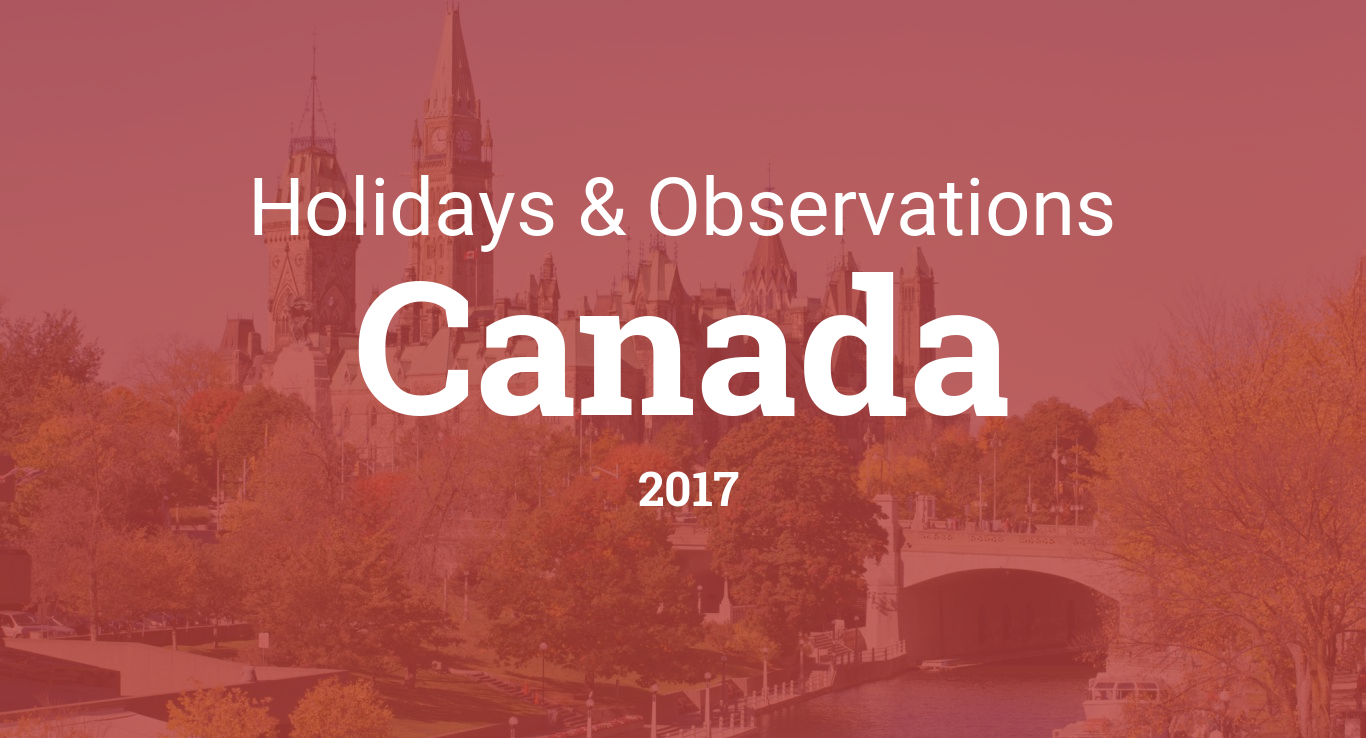 Cityog.php?title=Holidays   Observations&tint=0xB53E38&country=2017&state=Canada&image=ottawa1