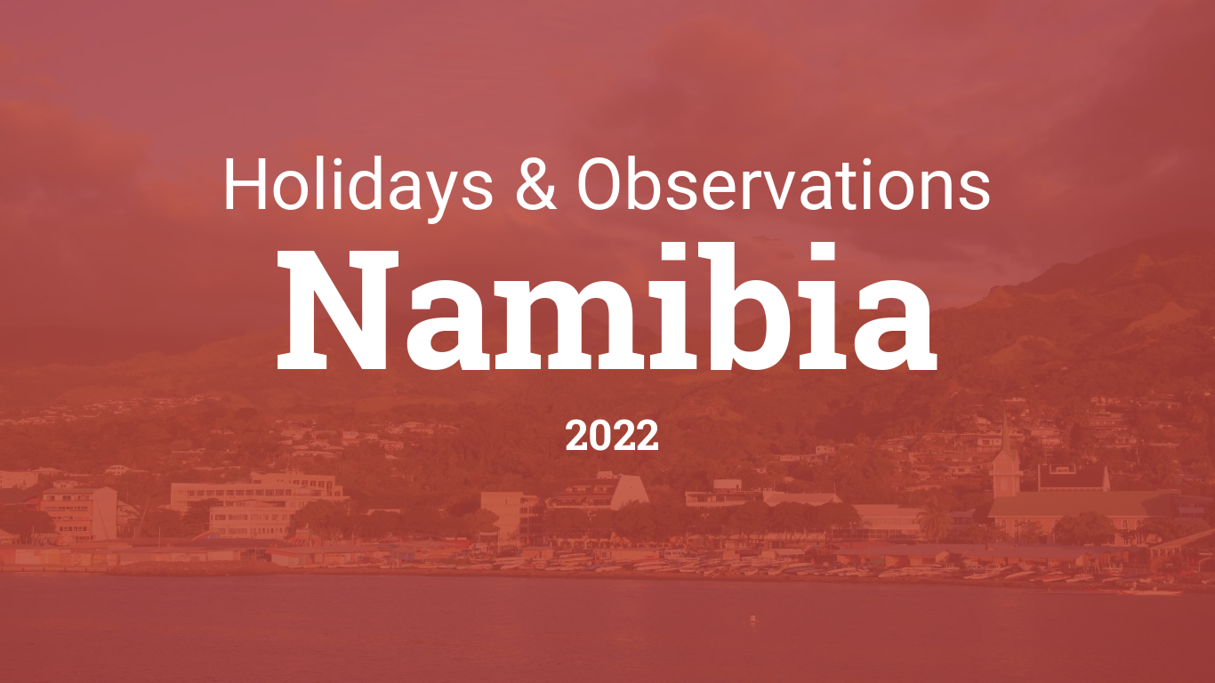 Holidays and observances in Namibia in 2022