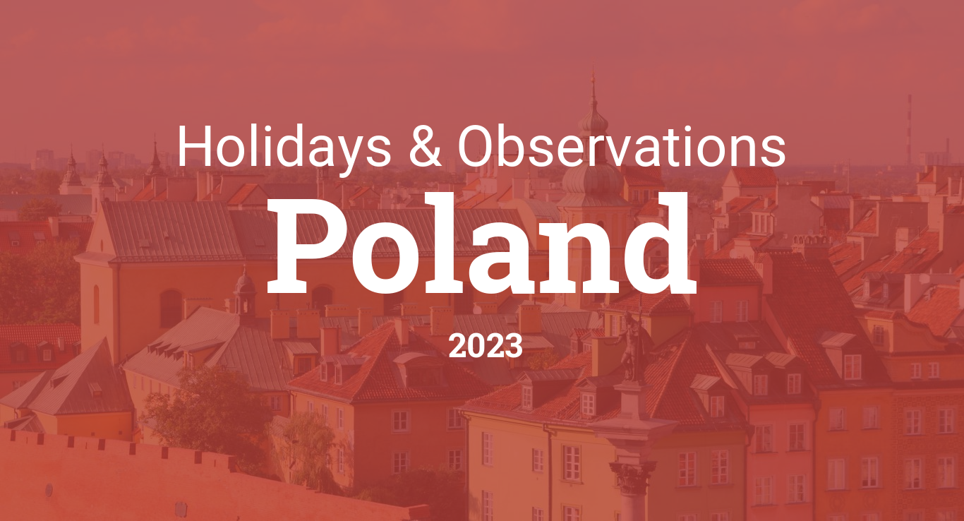 https://www.timeanddate.com/scripts/cityog.php?title=Holidays%20%26%20Observations&tint=0xB53E38&country=2023&state=Poland&image=warsaw1