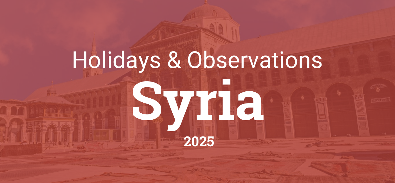 Holidays and Observances in Syria in 2025