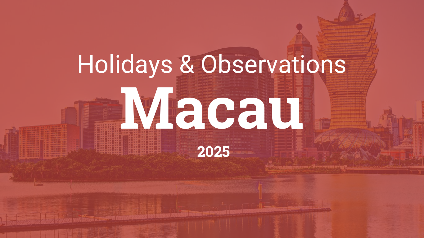 Holidays and Observances in Macau in 2025