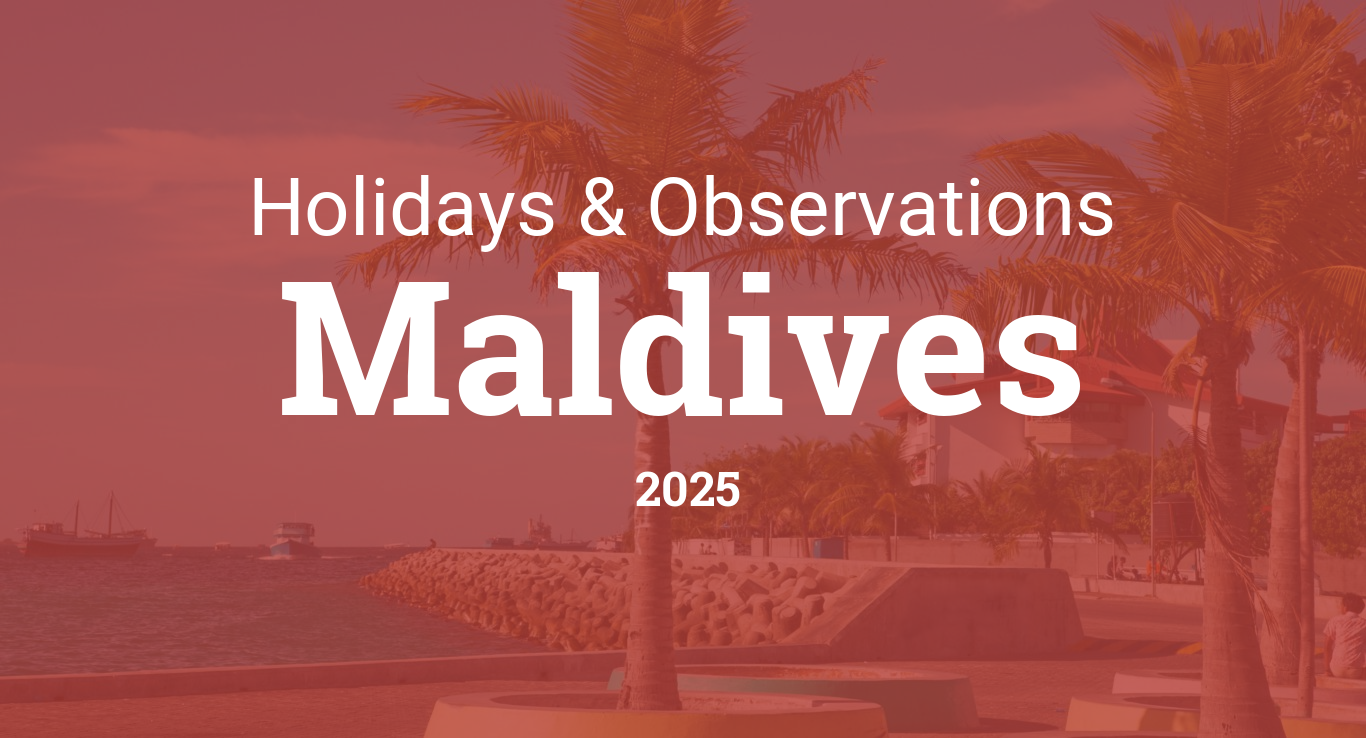 Holidays and Observances in Maldives in 2025