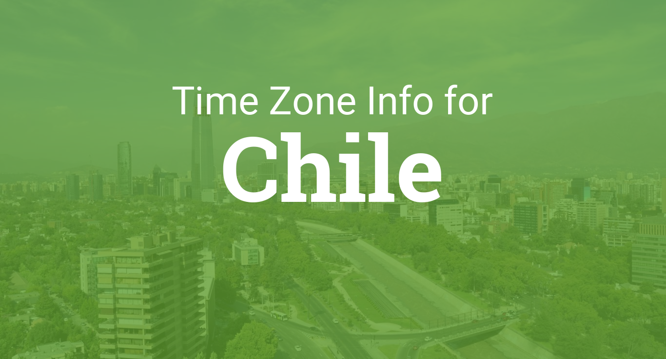 Time Zones in Chile