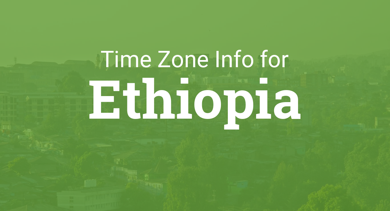 Time Zones in Ethiopia
