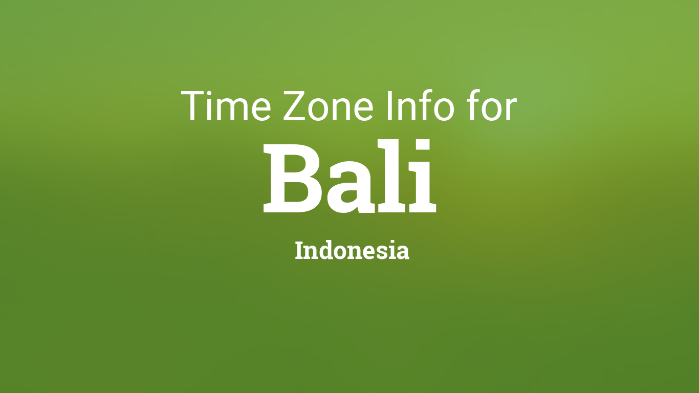 Time Zones in Bali, Indonesia