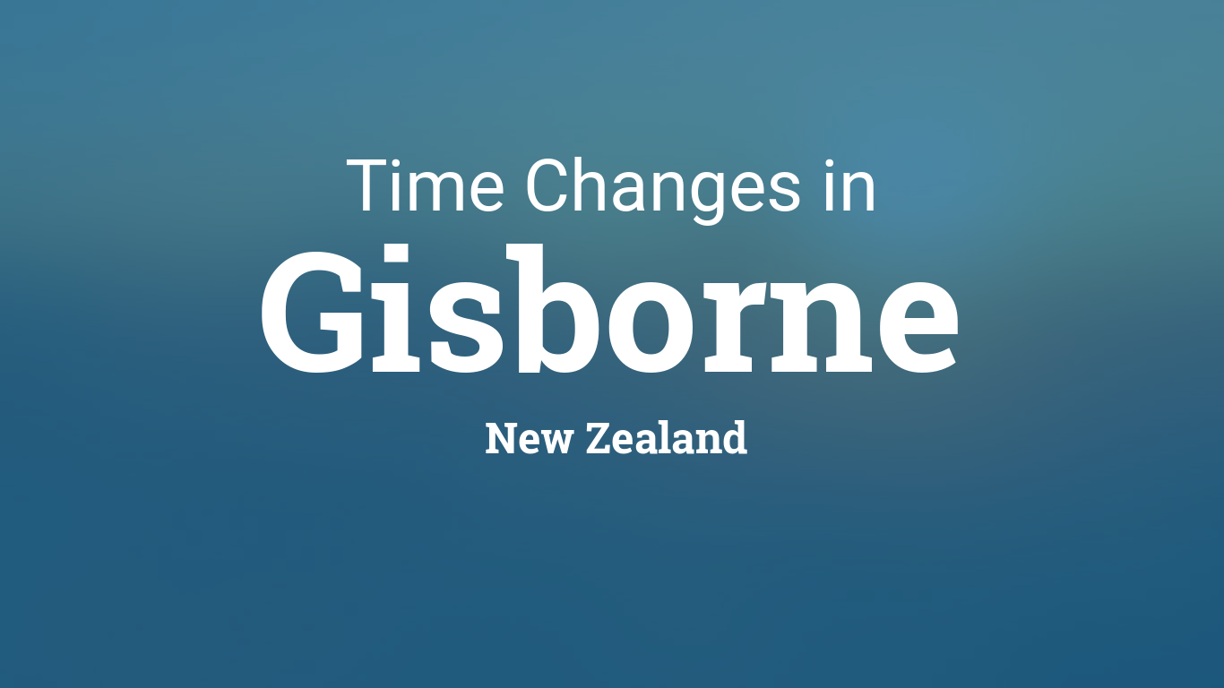 Daylight Saving Time 2024 in Gisborne, New Zealand