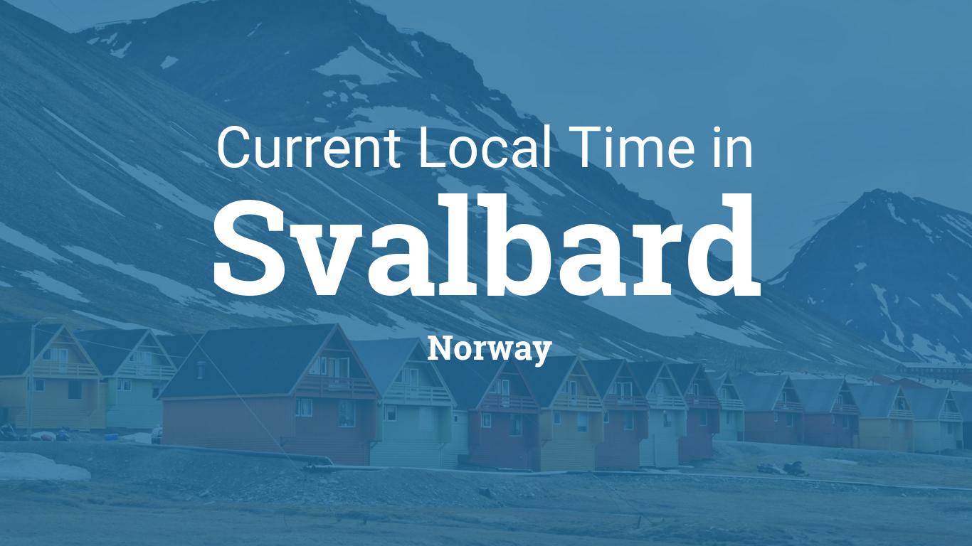 Time in Svalbard, Norway
