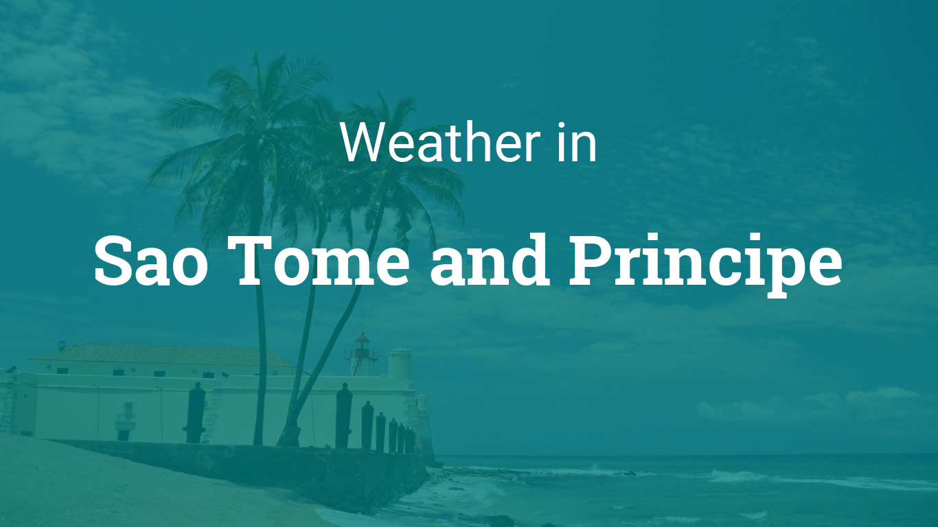 Weather in Sao Tome and Principe