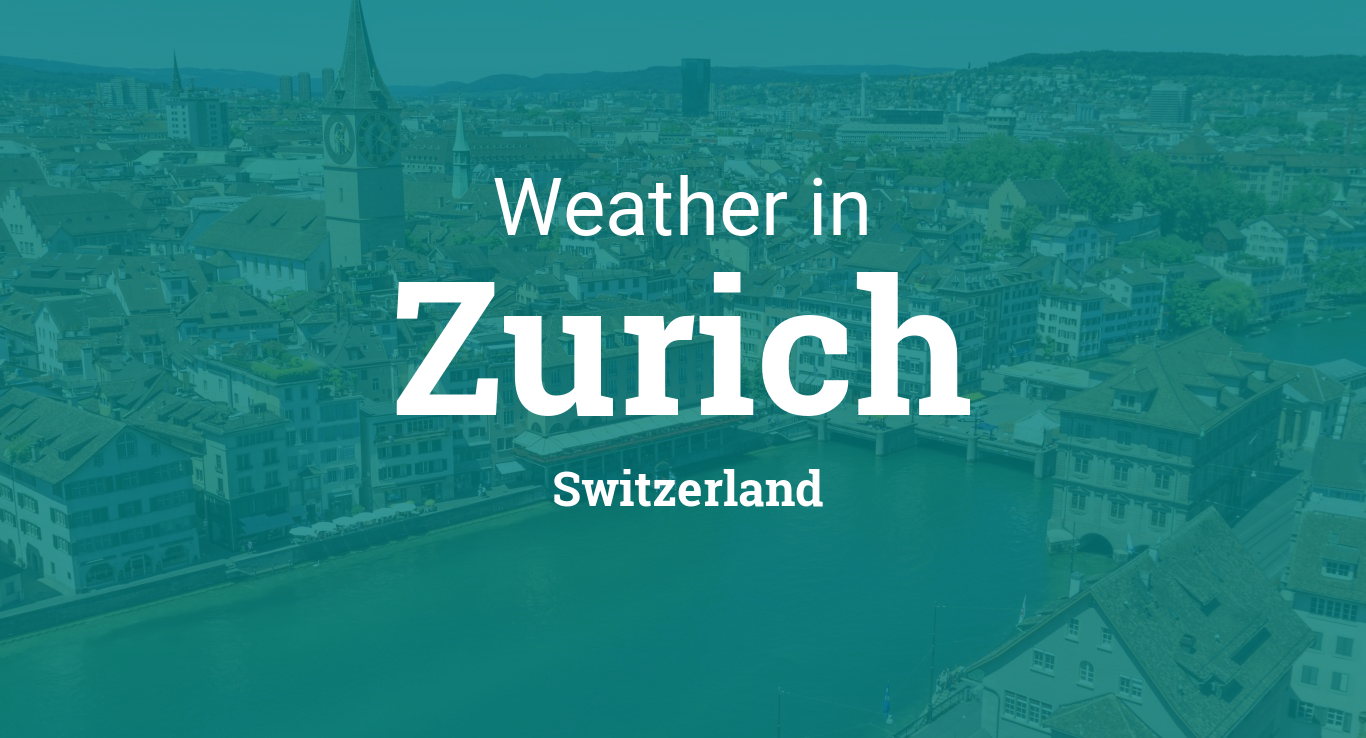 Weather in Zurich, Switzerland