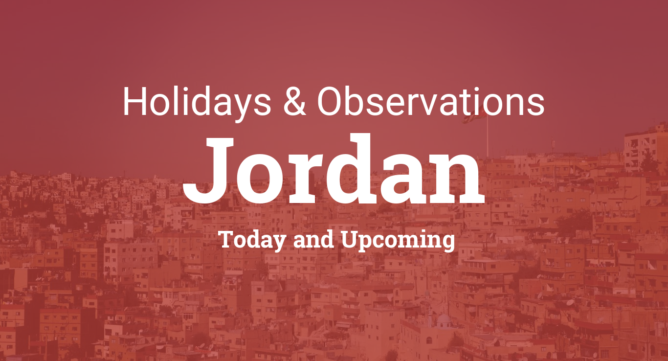 Holidays Today and Upcoming Holidays in Jordan