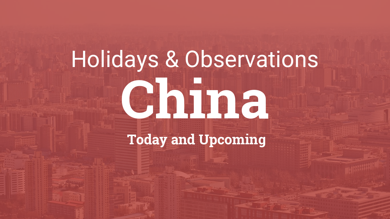 Holidays Today and Upcoming Holidays in China