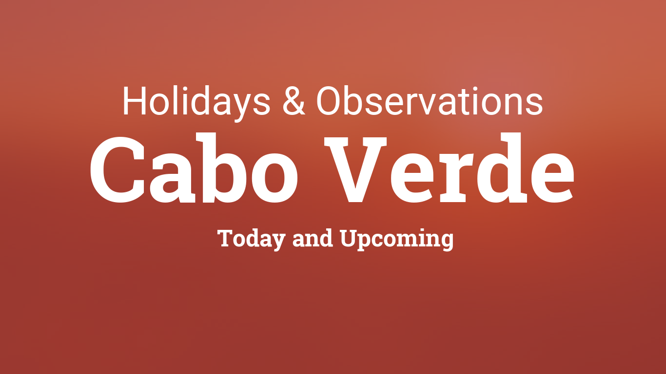 Holidays Today and Upcoming Holidays in Cabo Verde