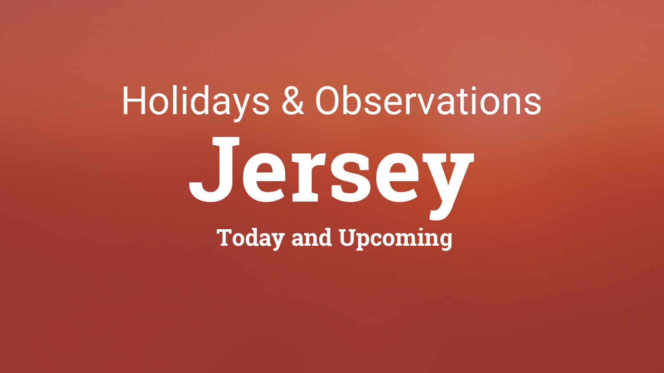 Holidays Today and Upcoming Holidays in Jersey