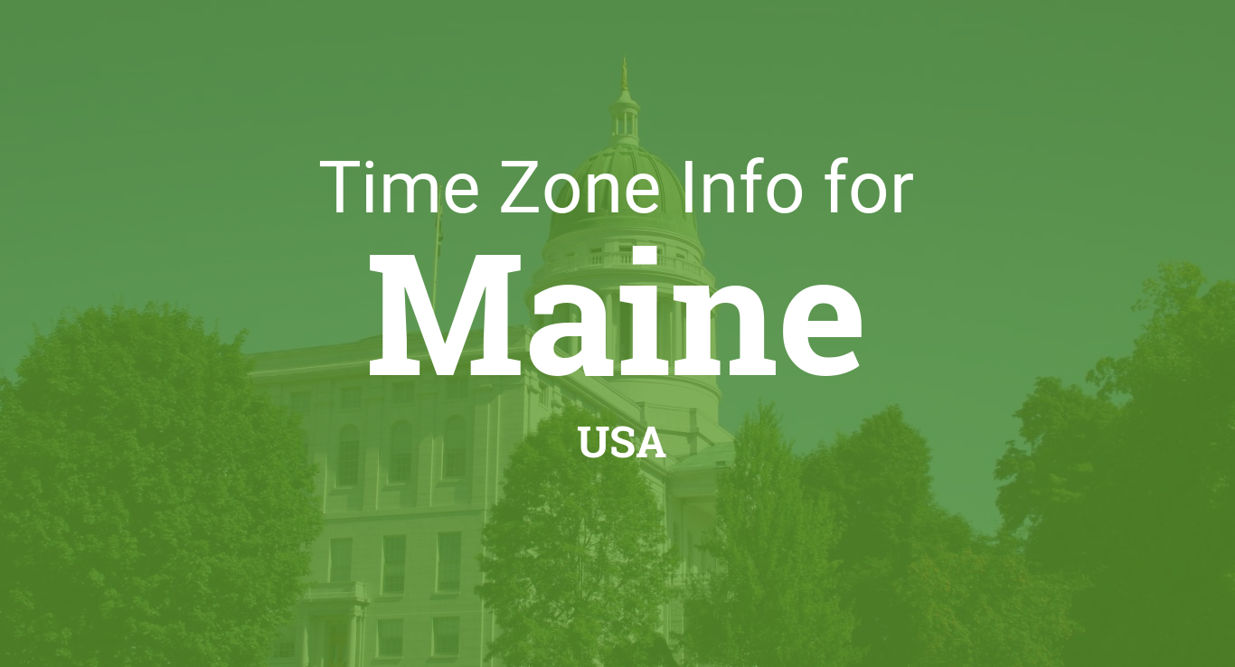 Time Zones in Maine, United States
