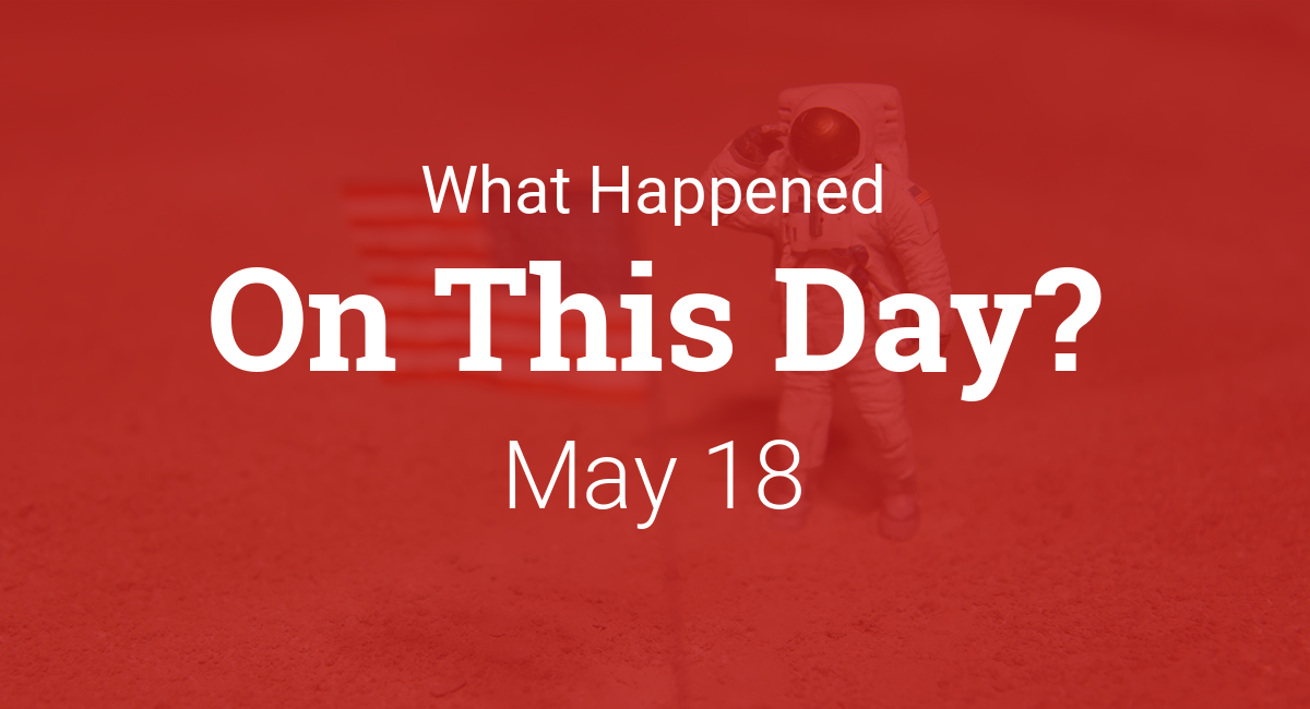 On This Day May 18