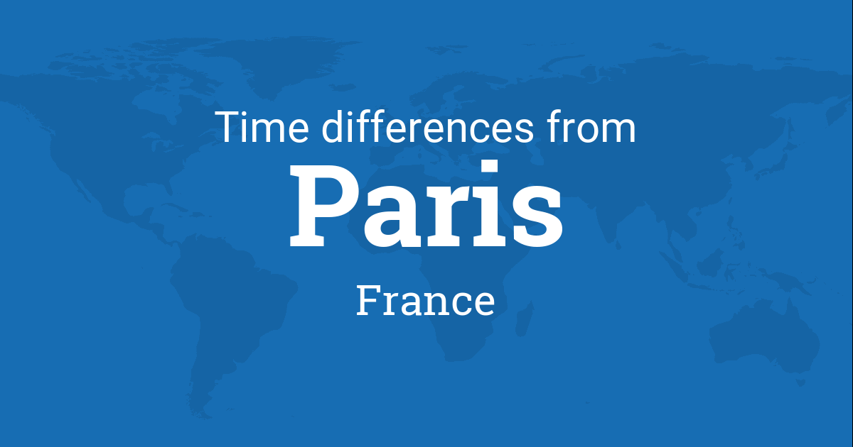 Time Difference between Paris, Paris, France and the World